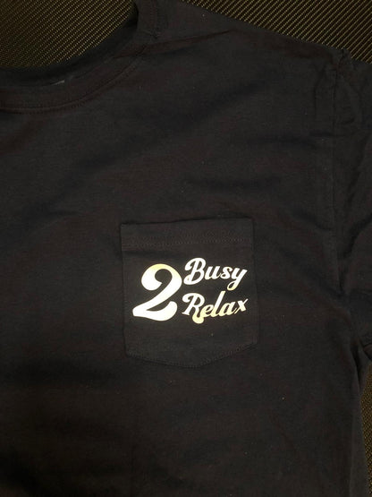 2 Busy 2 Relax 2nd year anniversary Pocket T-shirt (Est.22)